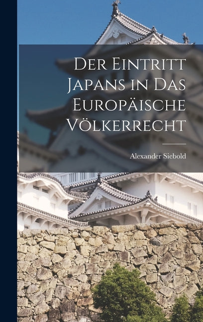 Der Eintritt Japans in das europäische Völkerrecht