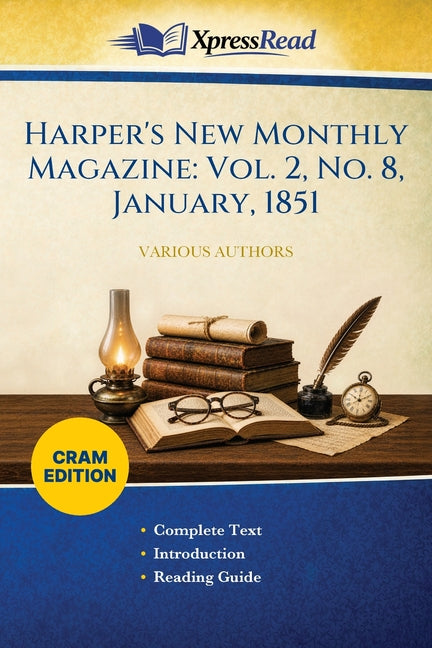 Harper's New Monthly Magazine: Vol. 2, No. 8, January, 1851 (Cram Edition)
