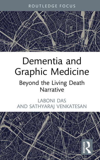 Dementia and Graphic Medicine: Beyond the Living Death Narrative