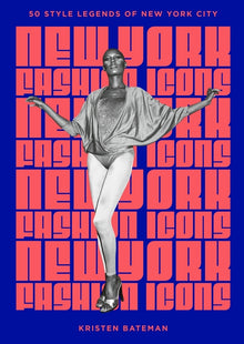 New York Fashion Icons: Style Legends of the Iconic City
