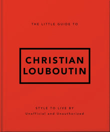 The Little Guide to Christian Louboutin