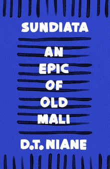 Sundiata: An Epic of Old Mali