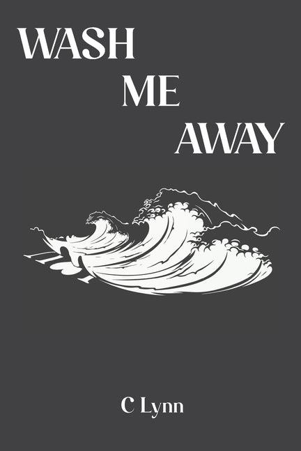 Wash Me Away
