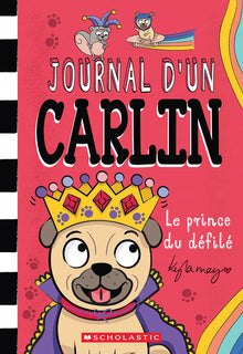 Journal d'Un Carlin: N˚ 9 - Le Prince Du Défilé