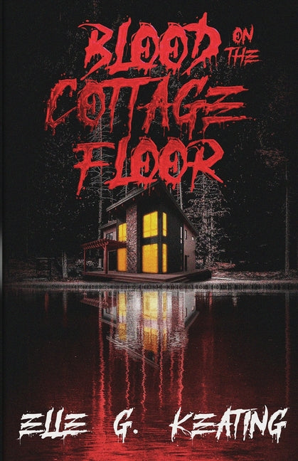 Blood on the Cottage Floor