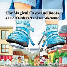 The Magical Casts and Boots: A Tale of Little Feet and Big Adventures