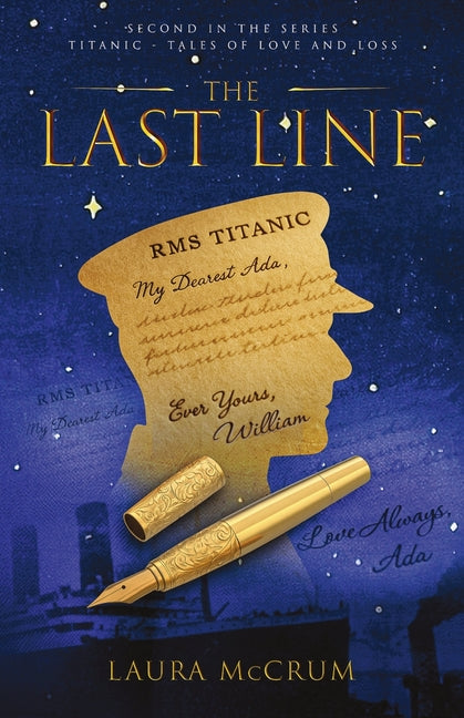 The Last Line: A Titanic Novel