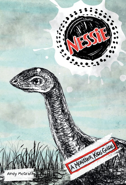 Nessie: A Monster Kids Guide