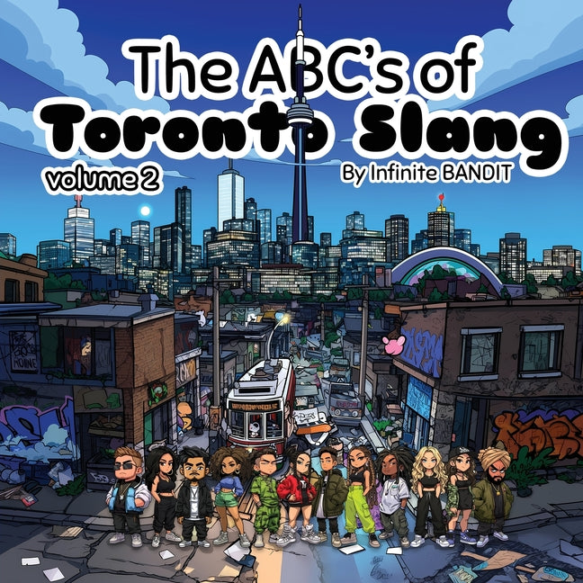 The ABC's of Toronto Slang: Volume 2