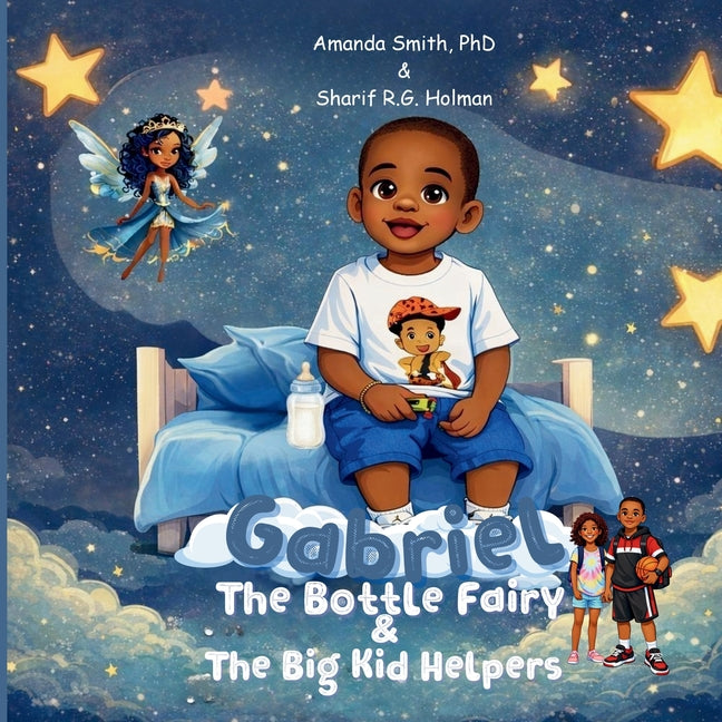 Gabriel, the Bottle Fairy, and the Big Kid Helpers