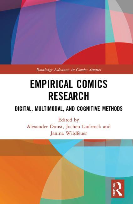 Empirical Comics Research: Digital, Multimodal, and Cognitive Methods