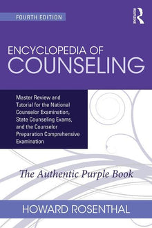 Encyclopedia of Counseling: Master Review and Tutorial for the National Counselor Examination, State Counseling Exams, and the Counselor Preparation C