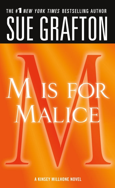 M Is for Malice: A Kinsey Millhone Novel