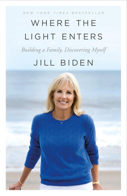 Where the Light Enters: Building a Family, Discovering Myself