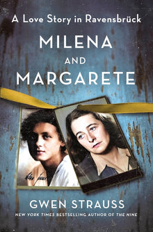 Milena and Margarete: A Love Story in Ravensbrück