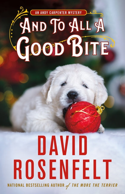 And to All a Good Bite: An Andy Carpenter Mystery