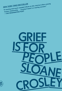 Grief Is for People