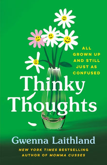 Thinky Thoughts: All Grown Up and Still Just as Confused
