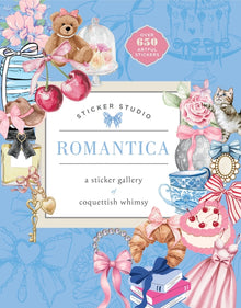 Sticker Studio: Romantica: A Sticker Gallery of Coquettish Whimsy