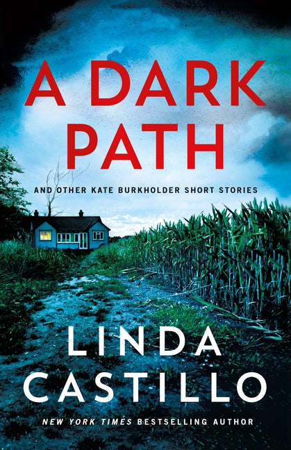 A Dark Path: And Other Kate Burkholder Short Stories