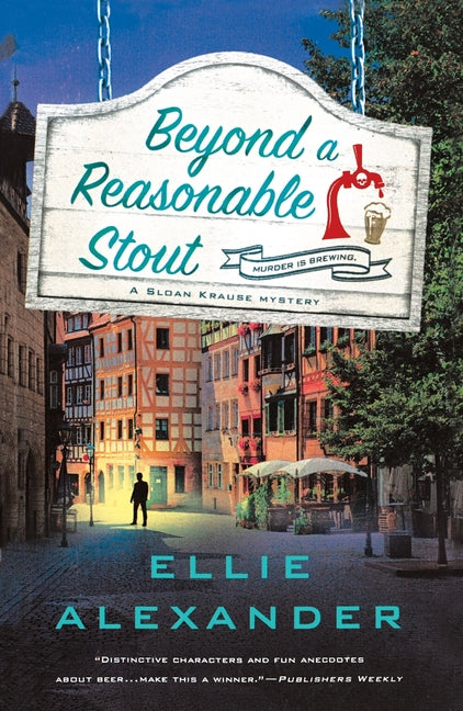 Beyond a Reasonable Stout: A Sloan Krause Mystery