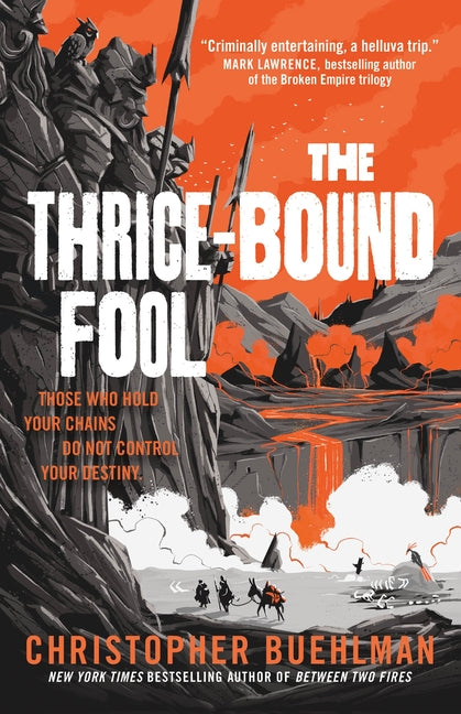 The Thrice-Bound Fool