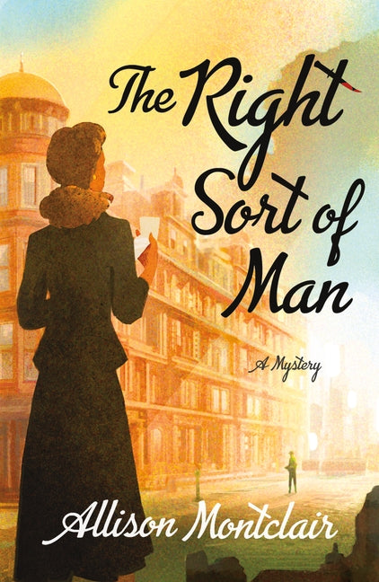 The Right Sort of Man: A Sparks & Bainbridge Mystery