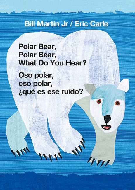 Polar Bear, Polar Bear, What Do You Hear? / Oso Polar, Oso Polar, ¿Qué Es Ese Ruido? (Bilingual Board Book - English / Spanish): Classic Board Book Bi