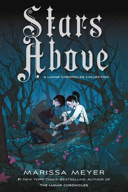 Stars Above: A Lunar Chronicles Collection