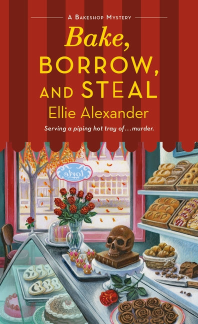 Bake, Borrow, and Steal: A Bakeshop Mystery
