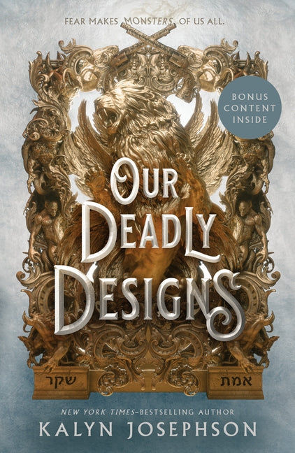 Our Deadly Designs
