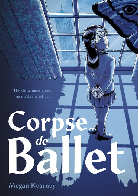 Corpse de Ballet: A Graphic Novel
