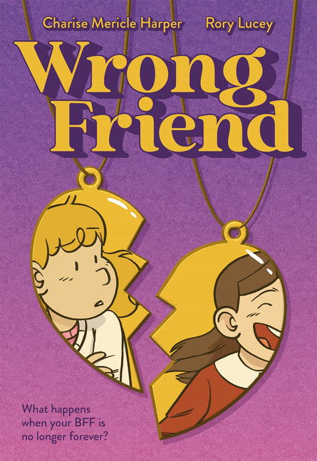 Wrong Friend: A Graphic Novel