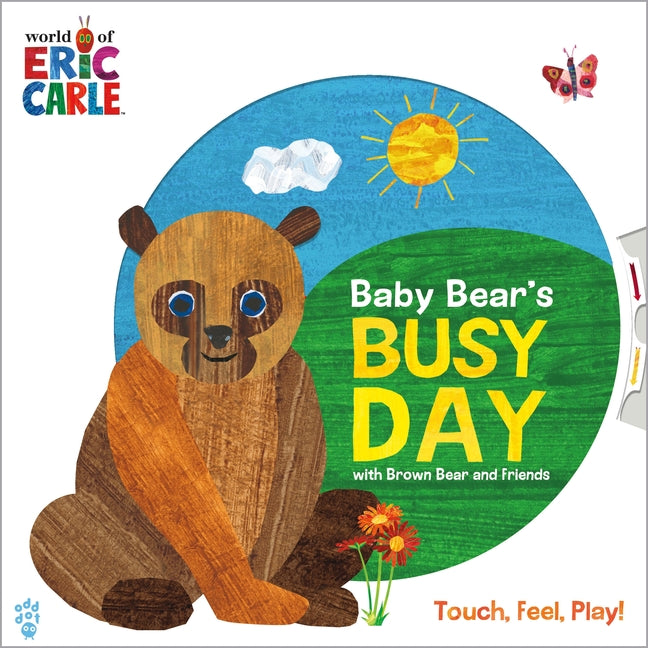 Baby Bear's Busy Day with Brown Bear and Friends (World of Eric Carle): An Interactive Board Book with a Spinning Wheel Cover, Push & Pull Tabs, and T