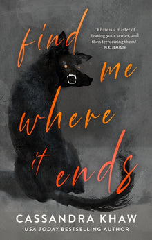 Find Me Where It Ends