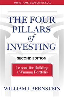 The Four Pillars of Investing, Second Edition: Lessons for Building a Winning Portfolio