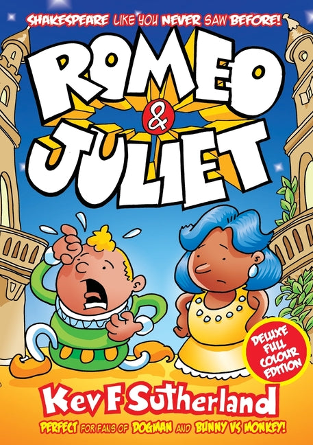 Romeo & Juliet: Shakespeare like you never saw before - full colour graphic novel