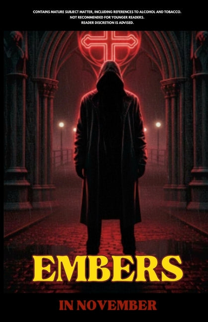 Embers: In Novembers To Decembers