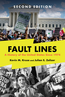 Fault Lines: A History of the United States Since 1974