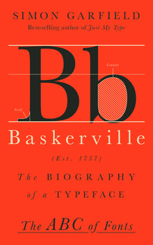 Baskerville: The Biography of a Typeface