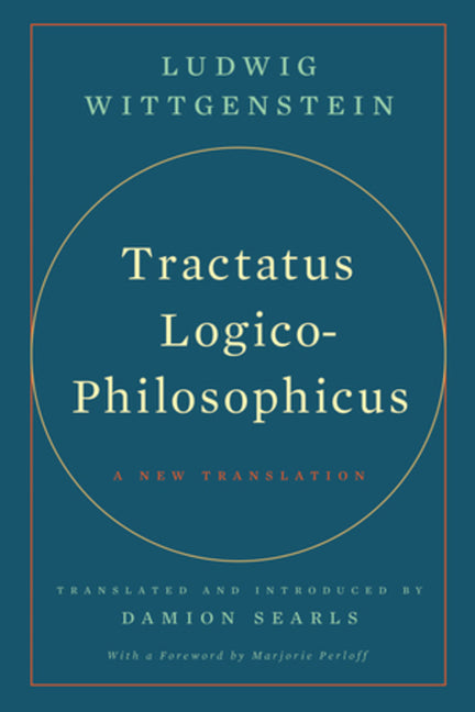 Tractatus Logico-Philosophicus: A New Translation