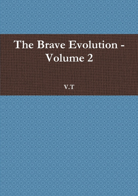 The Brave Evolution - Volume 2