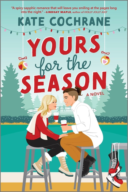Yours for the Season: A Spicy Sapphic Holiday Romance