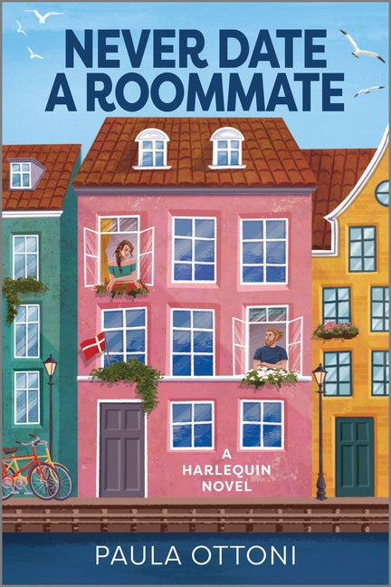 Never Date a Roommate: A Spicy Forced Proximity Rivals to Lovers Romance