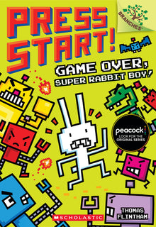 Game Over, Super Rabbit Boy!: A Branches Book (Press Start! #1): Volume 1