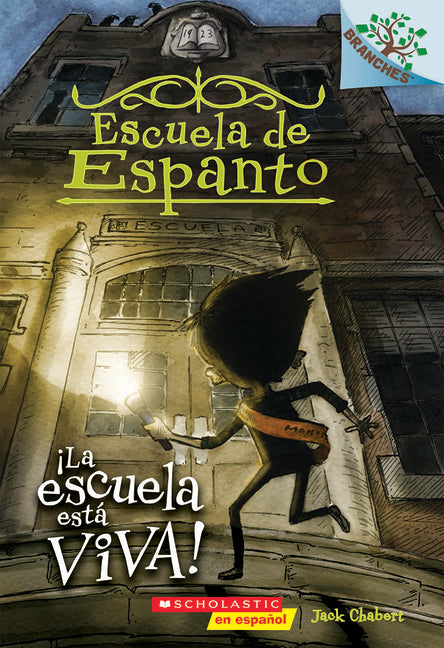 Escuela de Espanto #1: ¡La Escuela Está Viva! (the School Is Alive): Volume 1