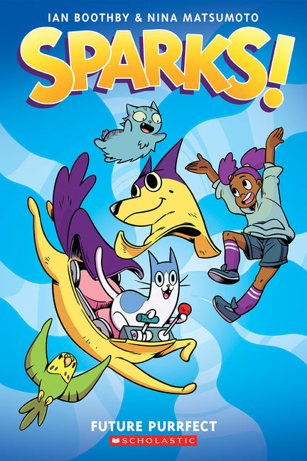 Sparks! Future Purrfect: A Graphic Novel (Sparks! #3): Volume 3