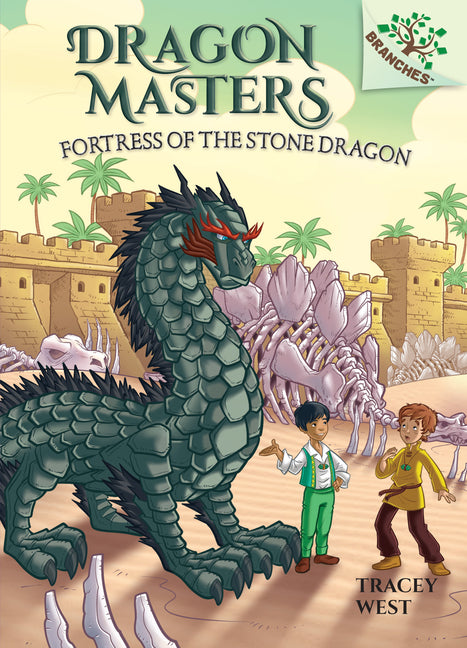 Fortress of the Stone Dragon: A Branches Book (Dragon Masters #17): Volume 17