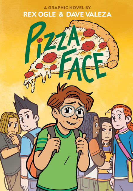 Pizza Face: A Graphic Novel (Four Eyes #2)
