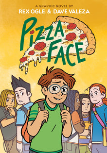 Pizza Face: A Graphic Novel (Four Eyes #2)